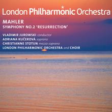 London Philharmonic Orchestra: Symphony No. 2 in C minor, "Resurrection": V. Finale: Etwas bewegter