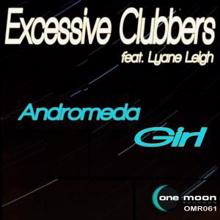 Excessive Clubbers feat. Lyane Leigh: Andromeda Girl (Monkey Busterz Meets Oh Sh!t Remix)