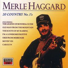 Merle Haggard & The Strangers: I'm A Lonesome Fugitive