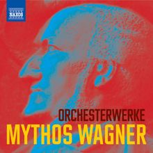 Various Artists: Mythos Wagner