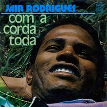 Jair Rodrigues: Com A Corda Toda