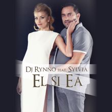 DJ Rynno feat. Sylvia: El si Ea