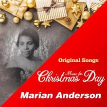 Marian Anderson: Music for Christmas Day