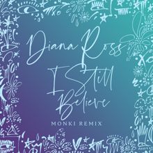 Diana Ross: I Still Believe (Monki Remix)