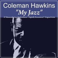 Coleman Hawkins: My Jazz