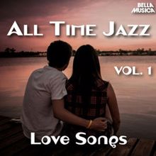 Various Artists: All Time Jazz: Love Songs, Vol. 1