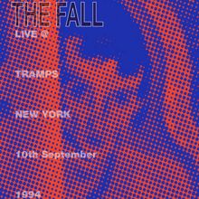 The Fall: Live @ Tramps New York 10th September 1994