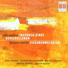 Peter Schreier: Janacek, L.: Tagebuch Eines Verschollenen (The Diary of One Who Disappeared) (Sung in German) / Dvorak, A.: Zigeunermelodien