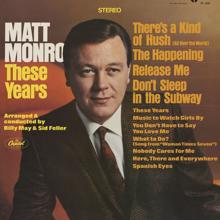 Matt Monro: You Don't Have To Say You Love Me (Remastered 2021)
