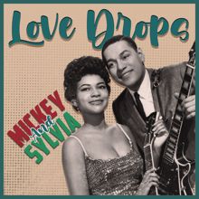 Mickey & Sylvia: Love Drops