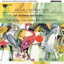 Sir Thomas Beecham: Delius: Florida Suite, Over the Hills and Far Away & Brigg Fair