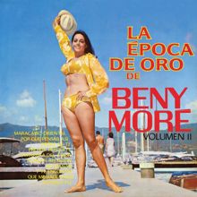 Beny Moré: La Época de Oro de Beny Moré, Vol. 2