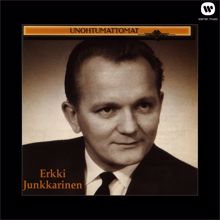 Erkki Junkkarinen: Unohtumattomat