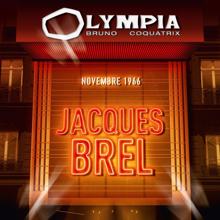 Jacques Brel: Olympia Novembre 1966 (Live)