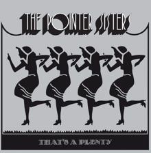 The Pointer Sisters: That's A Plenty