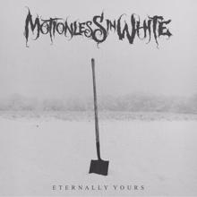 Motionless In White: Eternally Yours