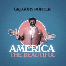 Gregory Porter: America The Beautiful