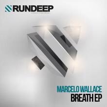 Marcelo Wallace: Breath EP