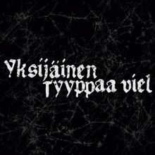 Eevil Stöö: Yksijäinen / Tyyppaa viel