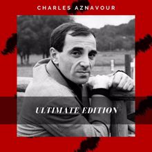 Charles Aznavour: Ultimate Edition