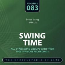 Lester Young: Swing Time - The Encyclopedia of Jazz, Vol. 83