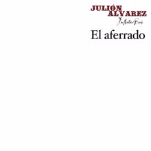 Julión Álvarez Y Su Norteño Banda: Te Quiero, Te Amo