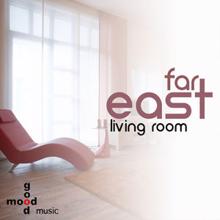 Living Room: Far East Ep