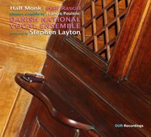 Stephen Layton: Half Monk, Half Rascal