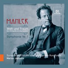 Mariss Jansons: Mahler: Welt und Traum