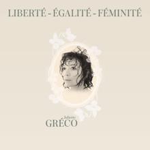 Juliette Gréco: Liberté, égalité, féminité