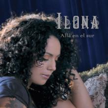 Ilona: Allá En El Sur