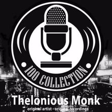 Thelonious Monk: 100 Collection