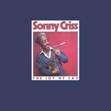 Sonny Criss: The Joy Of Sax