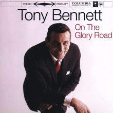 Tony Bennett: On The Glory Road