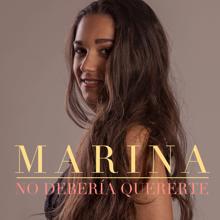Marina: No debería quererte