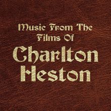 The City of Prague Philharmonic Orchestra: Music from the Films of Charlton Heston