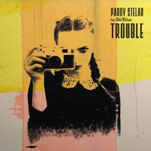 Parov Stelar: TROUBLE (feat. Nikki Williams)