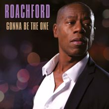 Roachford: Gonna Be the One