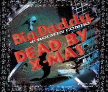 Big Daddy & Rockin' Combo: Dead by X-mas