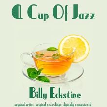 Billy Eckstine: A Cup of Jazz