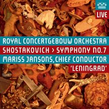 Royal Concertgebouw Orchestra: Shostakovich: Symphony No. 7, "Leningrad" (Live)