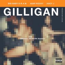 Shelley FKA DRAM, Juicy J, A$AP Rocky: Gilligan (feat. Juicy J & A$AP Rocky)