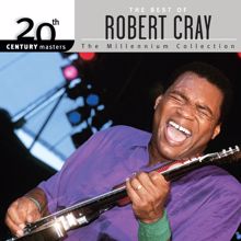 Robert Cray: 20th Century Masters: The Millennium Collection: Best Of Robert Cray