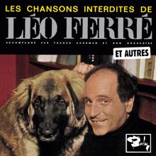 Léo Ferré: Les Chansons Interdites Et Autres