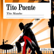 Tito Puente: Tito Puente: Tito Mambo