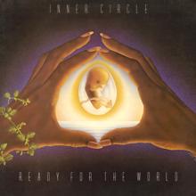 Inner Circle: Ready For The World