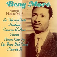 Beny Moré: Historia Musical Volumen 2