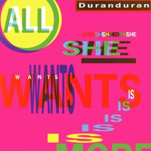 Duran Duran: All She Wants Is