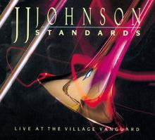 J.J. Johnson: Standards