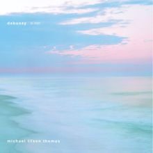 Michael Tilson Thomas: La Mer